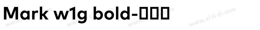 Mark w1g bold字体转换